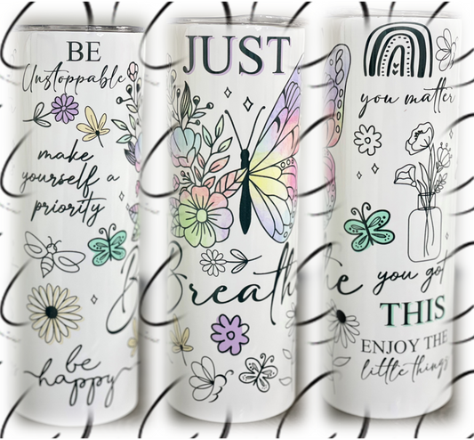 Just Breathe Butterfly 20oz Skinny Tumbler