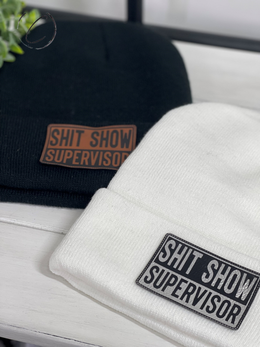 Shit Show Supervisor Patch Beanie