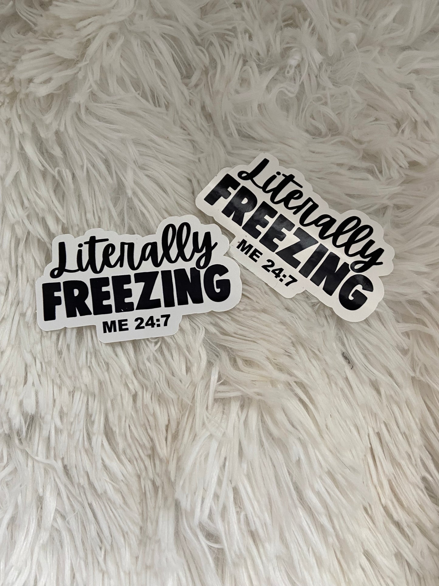 Literally Freezing Sticker