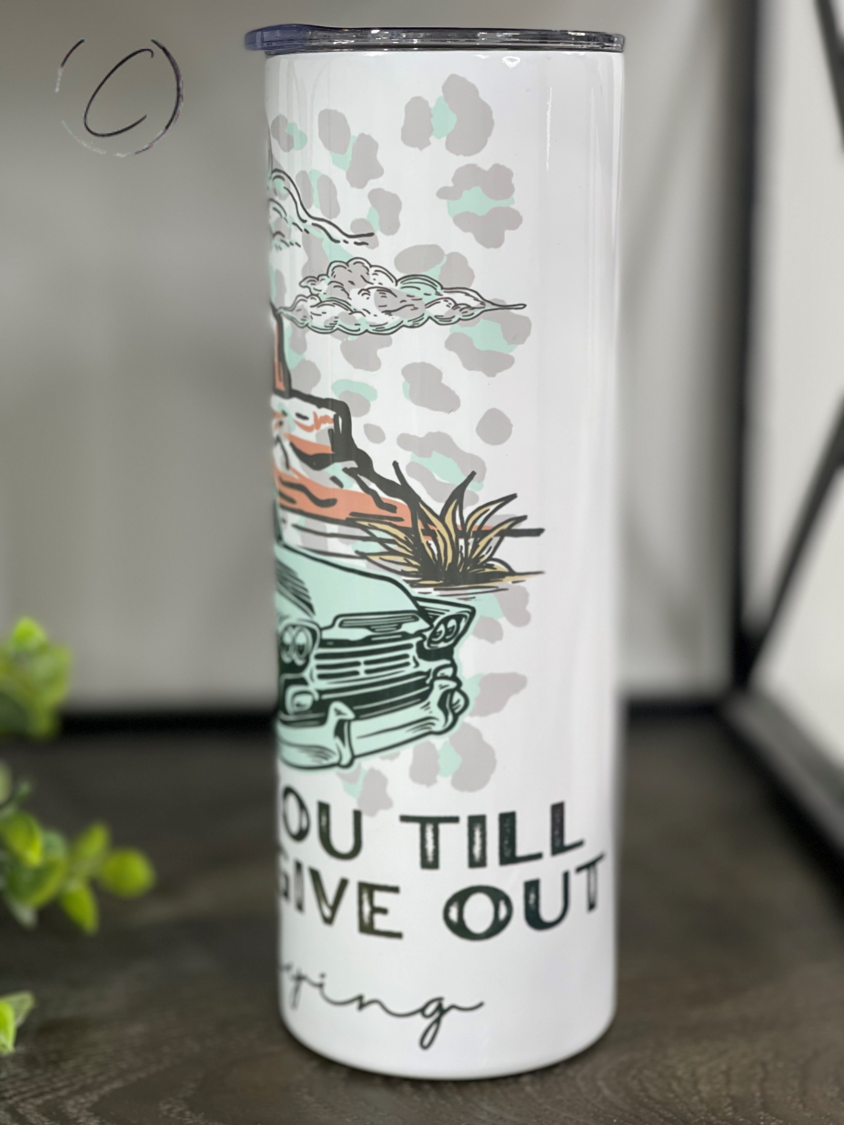 Love You Till My Lungs Give Out 20oz Skinny Tumbler