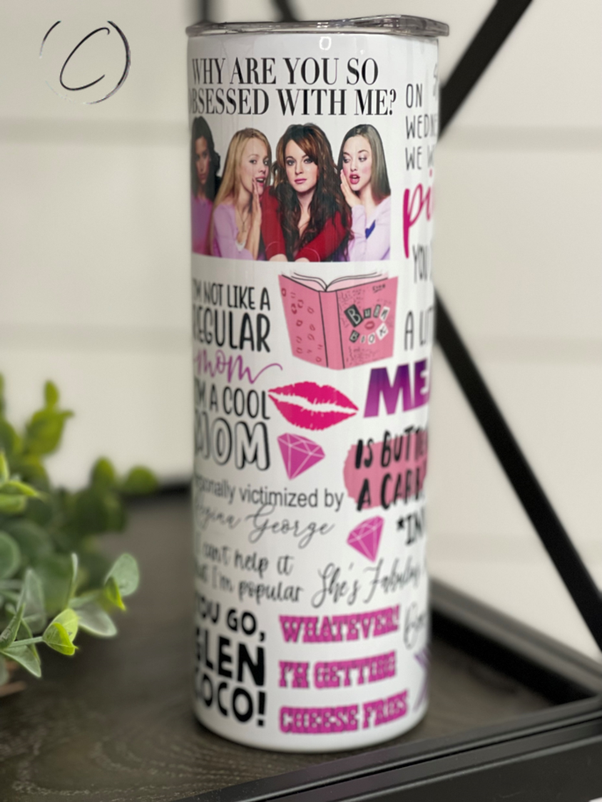 Mean Girls 20oz Skinny Tumbler