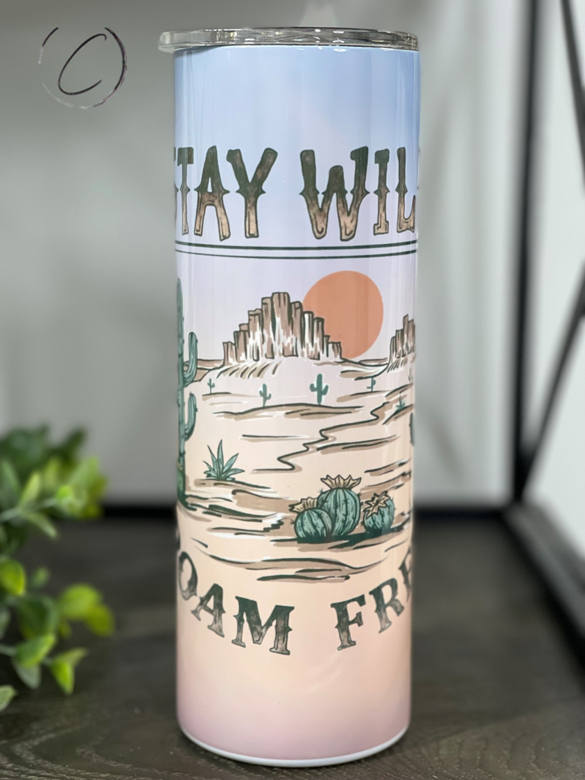 Stay Wild, Roam Free 20oz Skinny Tumbler