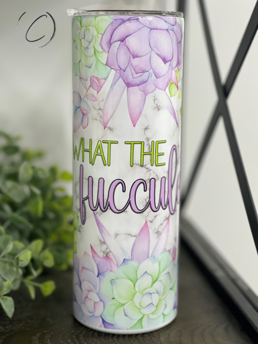 What The Fucculent 20oz Skinny Tumbler