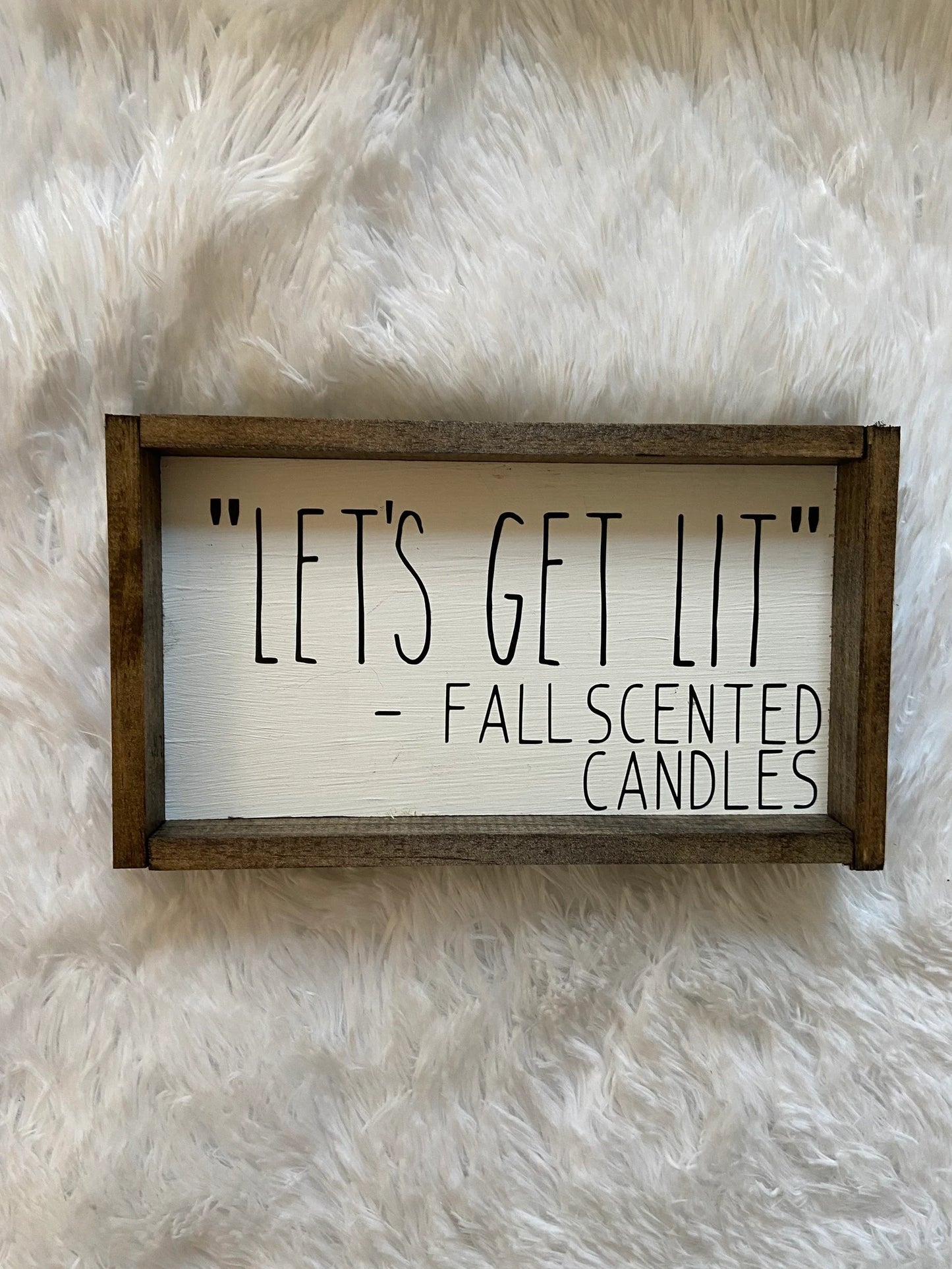 Let's Get Lit Fall Sign