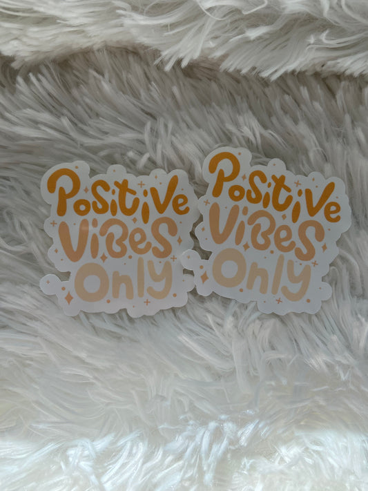 Positive Vibes Only sticker