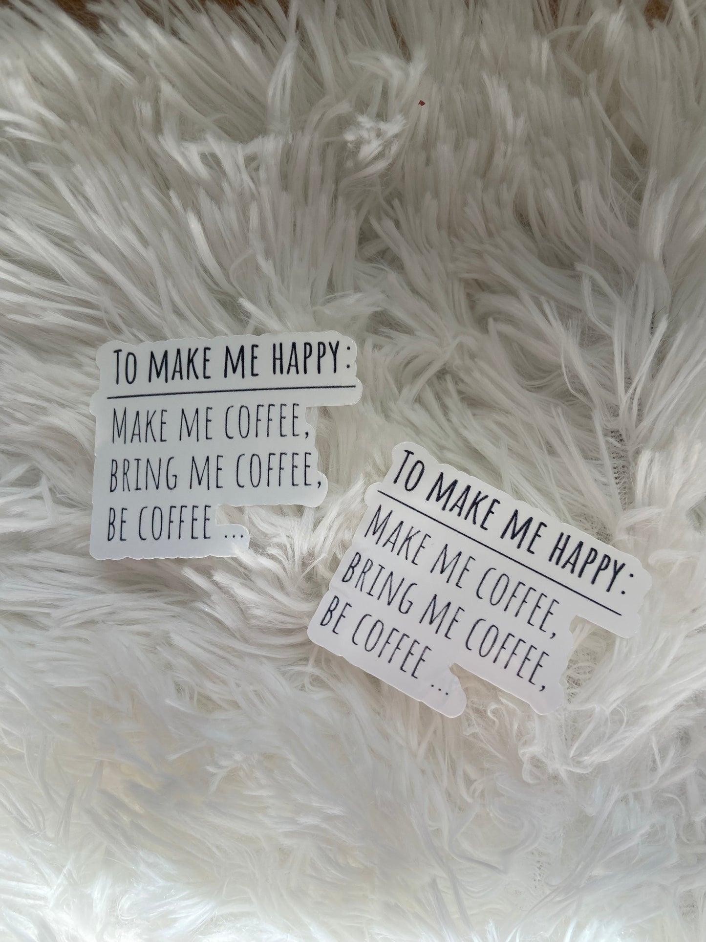 Make me Happy Coffee Sticker